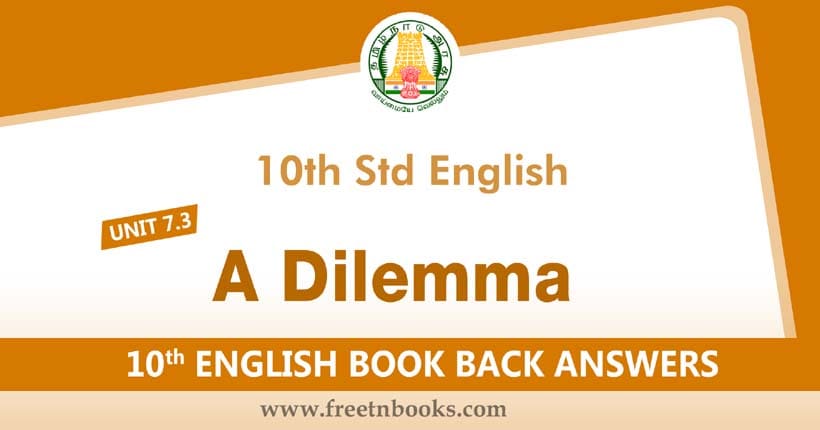 10th-std-english-guide-unit-7-3-solution-a-dilemma