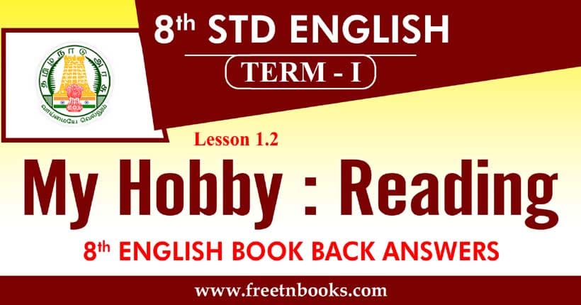 8th Standard English Guide Term 1 Lesson  | My Hobby: Reading