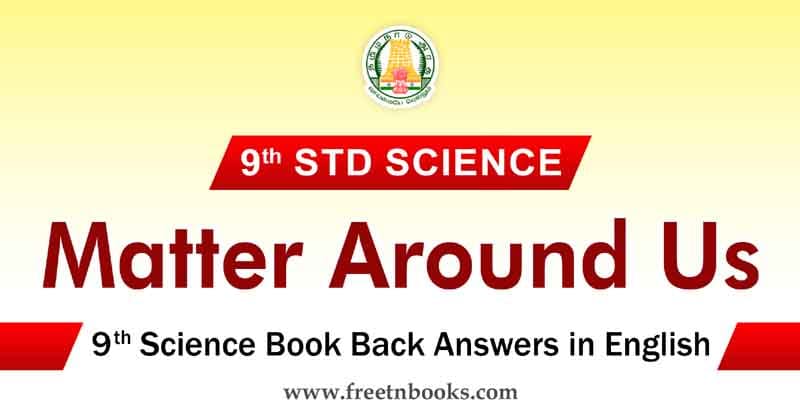 9th-standard-science-guide-matter-around-us-answers-in-english