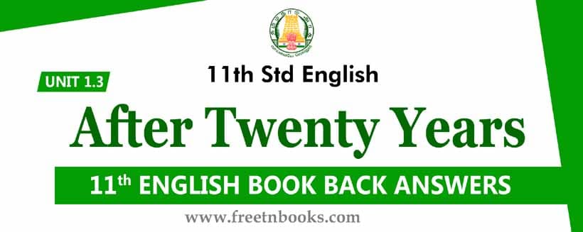 11th Std English Guide Unit 1 3 Solution After Twenty Years