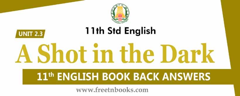 11th-std-english-guide-unit-2-3-solution-a-shot-in-the-dark