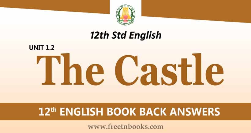 12th-std-english-guide-unit-1-2-solution-the-castle