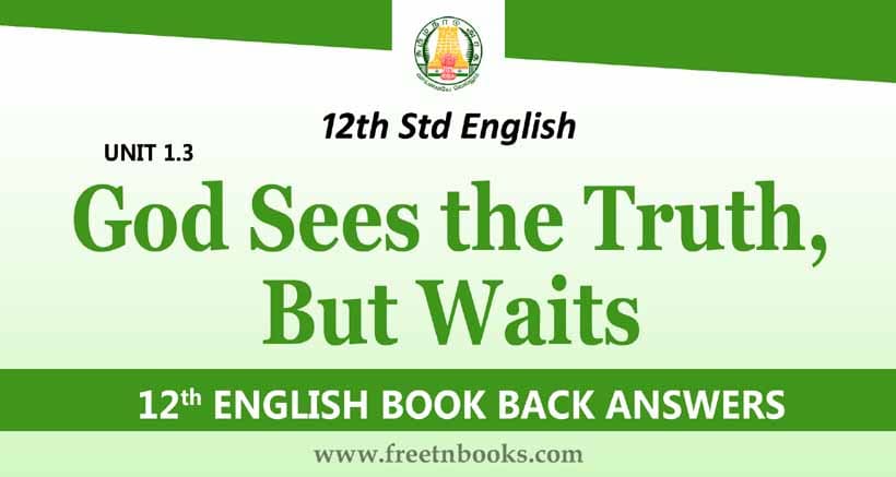 Summary and Analysis of GOD SEES THE TRUTH BUT WAITS