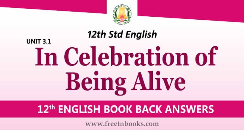 12th-std-english-guide-unit-3-1-solution-in-celebration-of-being-alive