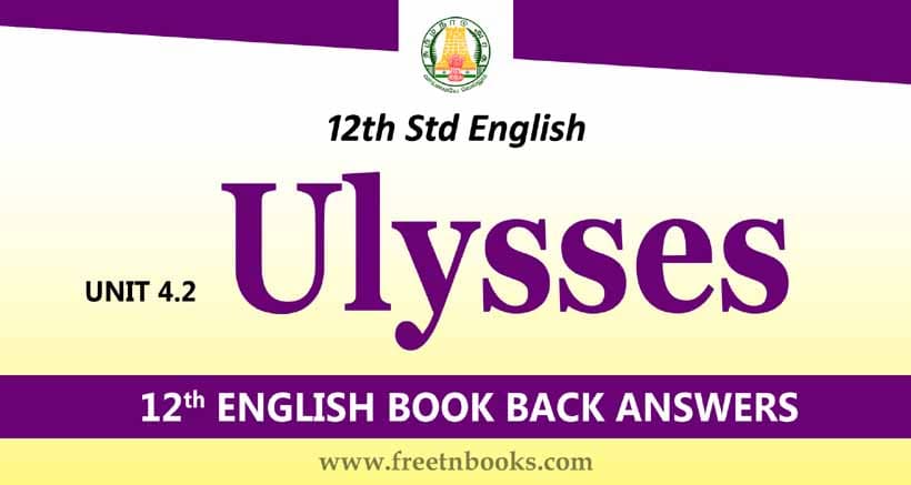 12th Std English Guide Unit 4 2 Solution Ulysses