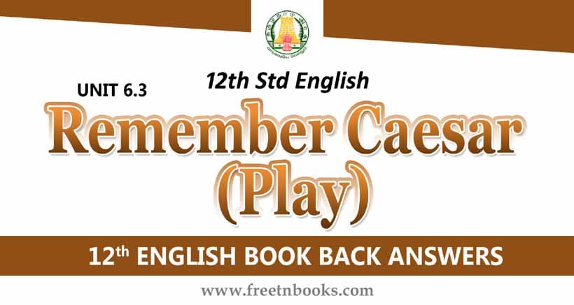 12th-std-english-guide-unit-6-3-solution-remember-caesar-play