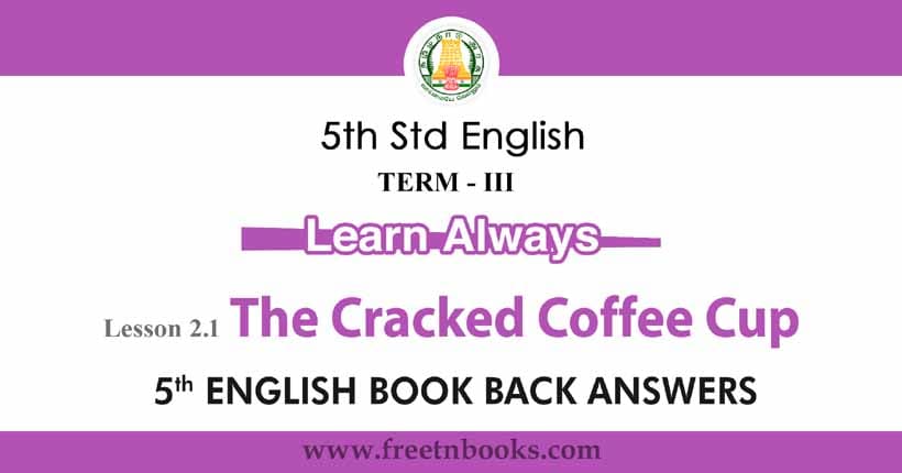 5th-std-english-solution-we-are-one-the-cracked-coffee-cup-term-3